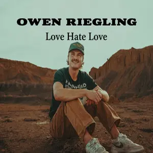 Owen Riegling - "Love Hate Love"